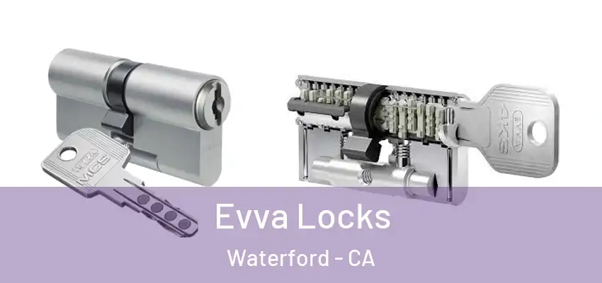  Evva Locks Waterford - CA