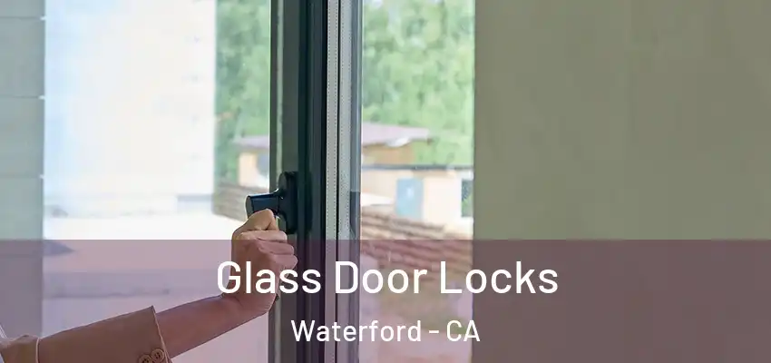  Glass Door Locks Waterford - CA