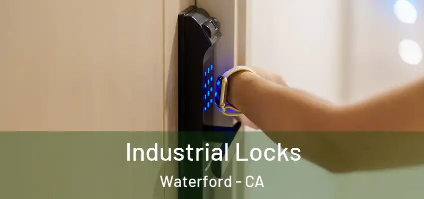  Industrial Locks Waterford - CA
