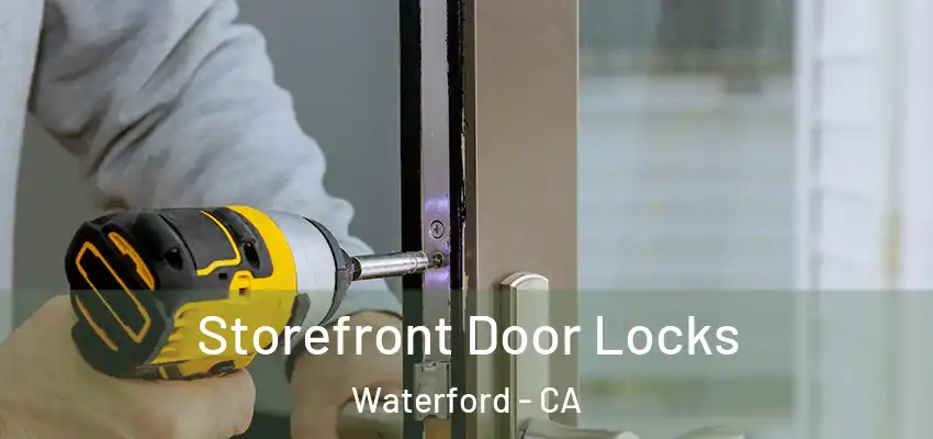  Storefront Door Locks Waterford - CA