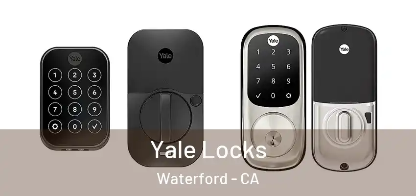  Yale Locks Waterford - CA